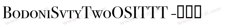BodoniSvtyTwoOSITTT 字体转换
